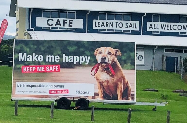 The City of Gold Coast uses Relocatable Billboards for its responsible dog ownership campaign