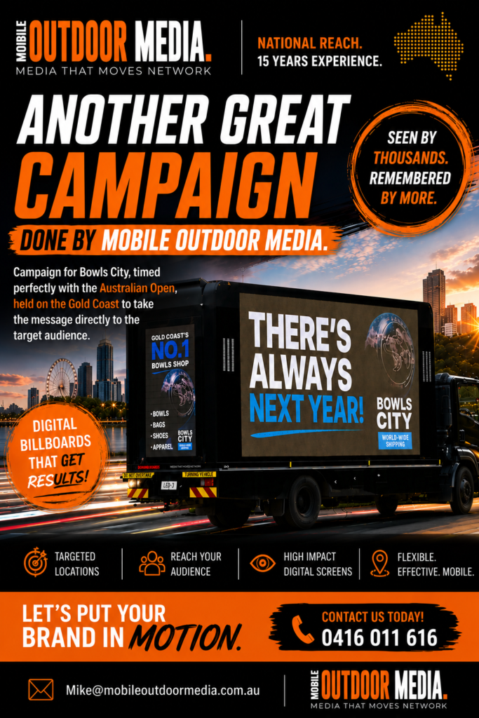 There’s always next year Bowls City Campaign Mobile Outdoor Media Flyer